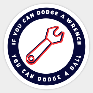 Dodgeball Movie Quote Sticker